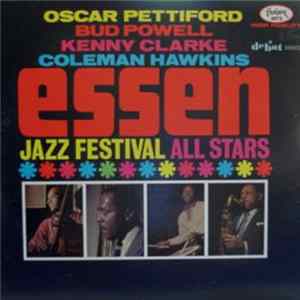 Oscar Pettiford, Bud Powell, Kenny Clarke, Coleman Hawkins - Essen Jazz Festival All Stars flac