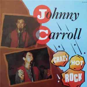 Johnny Carroll - Crazy Hot Rock flac