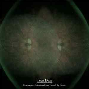 Teen Daze - Reinterprets Selections From "Mend" By Geotic flac