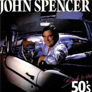 John Spencer - Back To The 50's flac