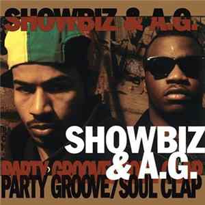 Showbiz & A.G. - Party Groove / Soul Clap flac