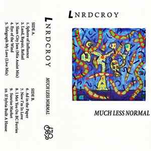 LNRDCROY - Much Less Normal flac