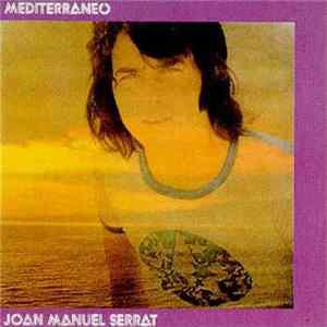 Joan Manuel Serrat - Mediterráneo flac