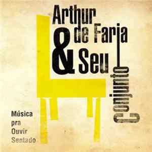 Arthur De Faria & Seu Conjunto - Música Pra Ouvir Sentado flac