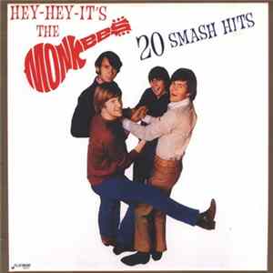 The Monkees - Hey-Hey-It's The Monkees 20 Smash Hits flac