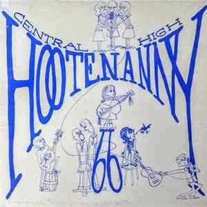 Various - Central High Hootenanny 66 flac