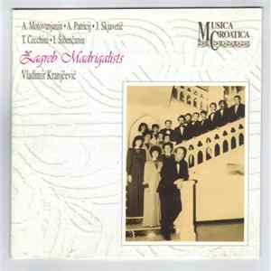 Zagrebački Madrigalisti, Vladimir Kranjčević - Hrvatsko Višeglasje 16. I 17. Stoljeća flac