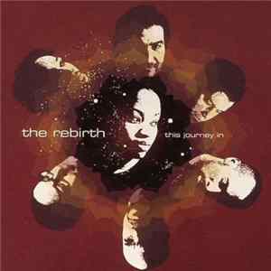 The Rebirth - This Journey In flac