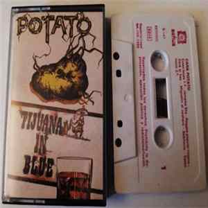 Potato / Tijuana In Blue - Potato / Tijuana In Blue flac