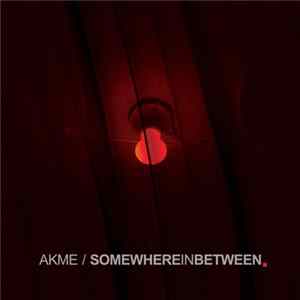 AKME - Somewhere In Between flac
