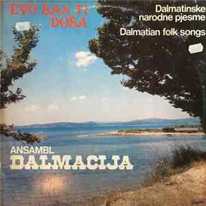 Ansambl Dalmacija - Evo San Ti Doša flac