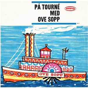 Ove Sopp Og Hans "Sopptimister" - På Tourné Med Ove Sopp flac