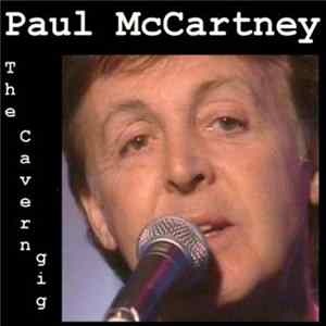Paul McCartney - The Cavern Gig flac