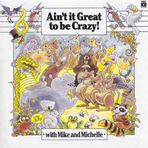 Mike & Michelle Jackson - Ain't It Great To Be Crazy flac
