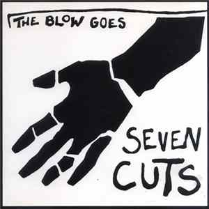 The Blow Goes - Seven Cuts flac