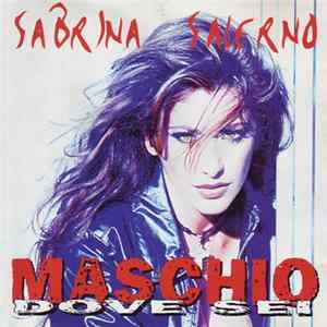 Sabrina Salerno - Maschio Dove Sei flac