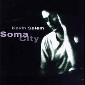 Kevin Salem - Soma City flac