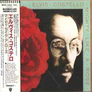 Elvis Costello - Mighty Like A Rose flac