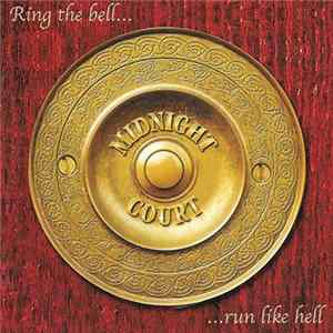 Midnight Court - Ring The Bell... Run Like Hell flac