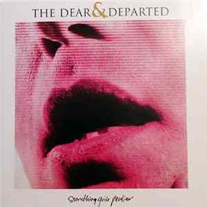 The Dear & Departed - Something Quite Peculiar flac