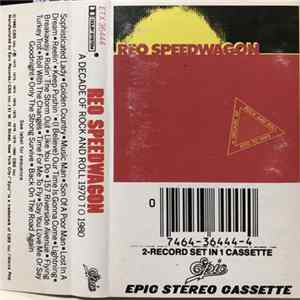 REO Speedwagon - A Decade Of Rock And Roll 1970 To 1980 flac