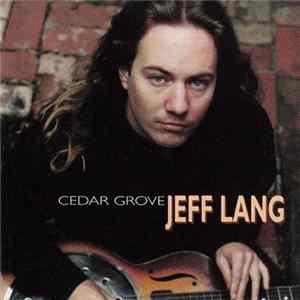 Jeff Lang - Cedar Grove flac