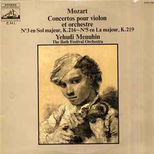 Yehudi Menuhin, Bath Festival Orchestra - Mozart Concertos Pour Violon Et Orchestre N° 3 En Sol Majeur, K. 216 ~ N° 5 En La Majeur, K. 219 flac