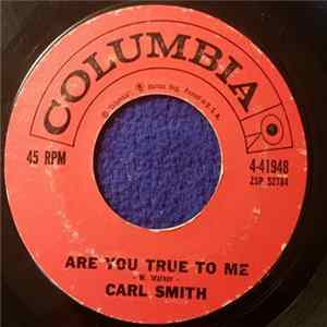Carl Smith - Are You True To Me flac