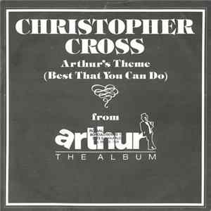 Christopher Cross - Arthur's Theme (Best That You Can Do) flac