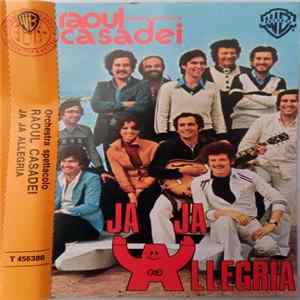 Orchestra Spettacolo Raoul Casadei - Ja Ja Allegria flac