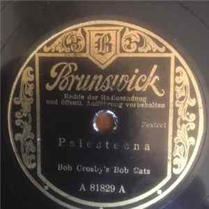Bob Crosby And The Bob Cats - Palesteena / Slow-mood flac
