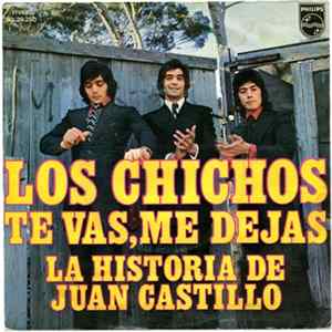 Los Chichos - Te Vas, Me Dejas flac