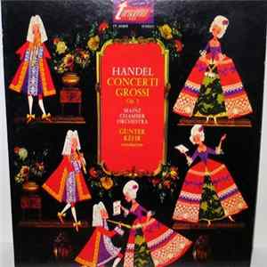 Handel, Mainz Chamber Orchestra, Günter Kehr - Concerti Grossi Op. 3 flac
