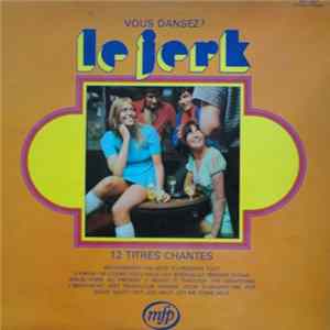 Various - Vous Dansez? Le Jerk flac