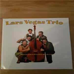 Lars Vegas Trio - På Korståg För Schlagerns Bevarande flac