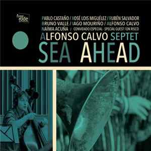 Alfonso Calvo Septet - Sea Ahead flac