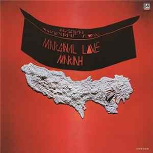 Mariah - Marginal Love flac