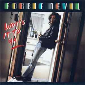 Robbie Nevil - Wot's It To Ya flac