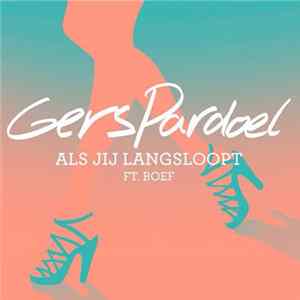 Gers Pardoel Ft. Boef - Als Jij Langsloopt flac