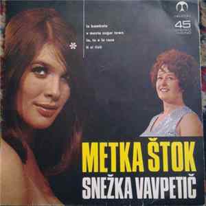 Metka Štok in Snežka Vavpetič - La Bambola / V Mestu Sugar Town / Io, Tu E Le Rose, Ti Si Tisti flac