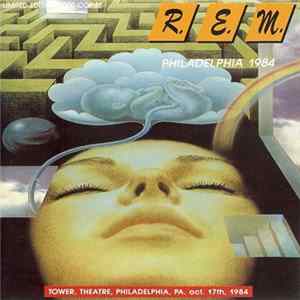 R.E.M. - Philadelphia 1984 flac