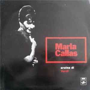 Maria Callas - Eroine Di Verdi flac