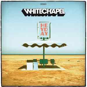 Whitechapel - Heyday flac