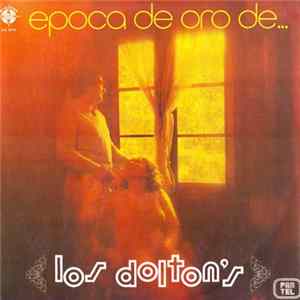 Los Doltons - La Epoca De Oro De... flac