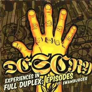 Descry Ft. Swamburger - Experiences In Full Duplex: Episodes flac