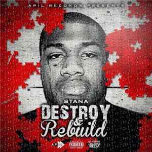Stana - Destroy & Rebuild flac