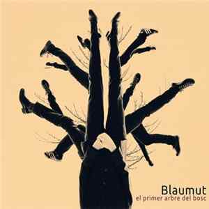 Blaumut - El Primer Arbre Del Bosc flac