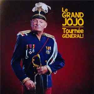 Grand Jojo - Tournée Général! flac