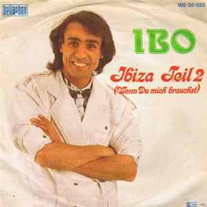 Ibo - Ibiza Teil II (Wenn Du Mich Brauchst) flac