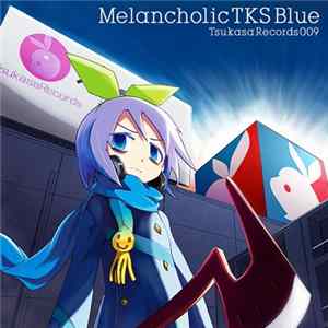 Various - Melancholic TKS Blue flac